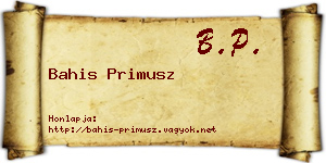 Bahis Primusz névjegykártya